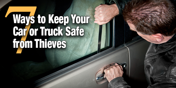 how to to Keep Your Car or Truck Safe from Thieves